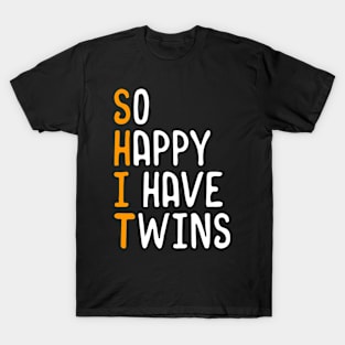 So Happy I Have Twins T-Shirt